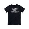 Kediri Loves Everybody Tunjukkan kepada Dunia bahwa Anda bangga menjadi warga Kediri dan siap menyambut semua orang dari mana pun untuk datang ke Kediri Kediri Loves Everybody sangat cocok untuk bergaya casual. Dipakai saat kuliah, kerja atau santai karena bahannya yang premium, fungsional, dan menambah rasa percaya diri saat memakainya. Kaos oleh-oleh produk UMKM kediri ini juga nyaman ketika dipakai dalam kegiatan sehari hari karena bahan yang sangat lembut dan menyerap keringat.